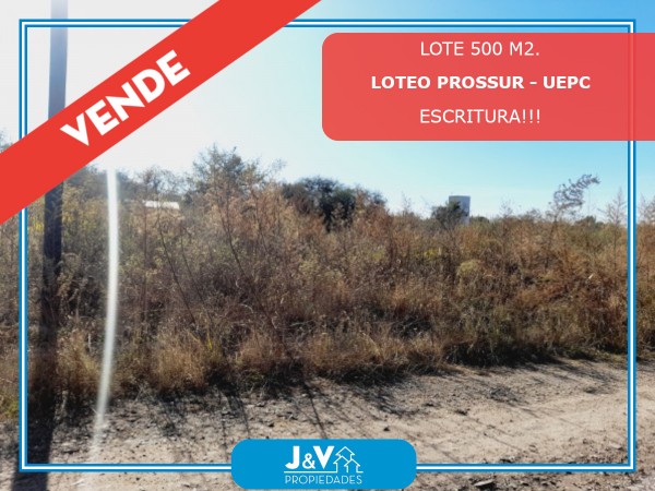 LOTE EN VENTA 500 M2.  B° PROSSUR- UEPC- RIO CEBALLOS. CON ESCRITURA!!!!!
