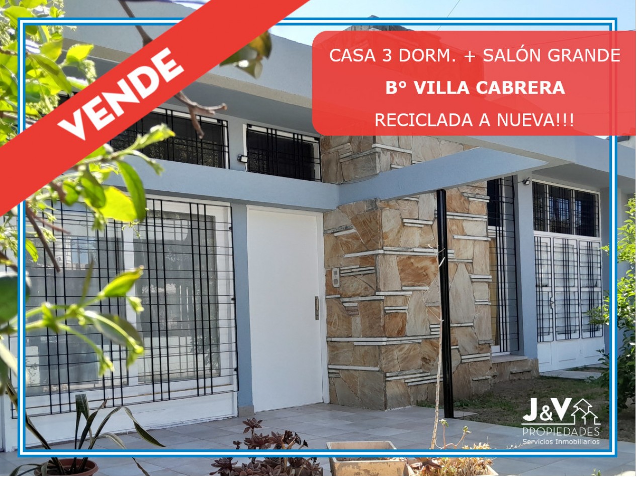 VENDO CASA 3 DORM. CON GRAN SALON B° VILLA CABRERA. RECICLADA. RECIBO MENOR!!!