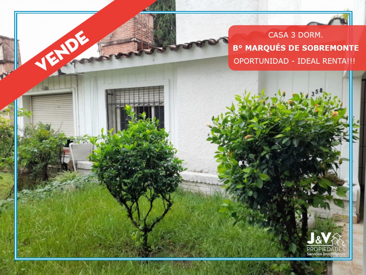 CASA EN VENTA 3 DORM. B° MARQUES DE SOBREMONTE. LISTA P/ESCRITURAR