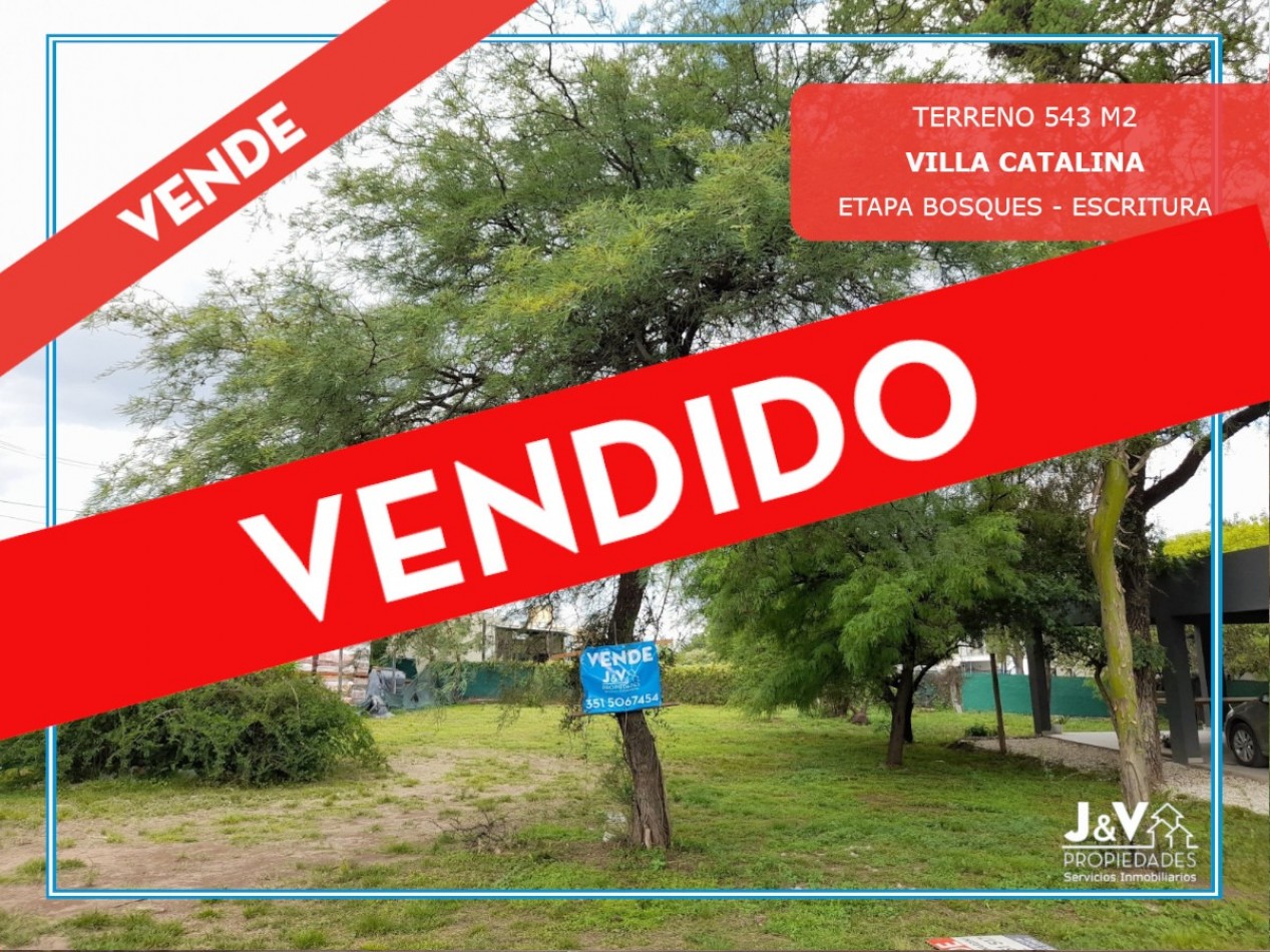 TERRENO EN VENTA. 543 M2. VILLA CATALINA (BOSQUES DE CATALINA) C/ESCRITURA!!!