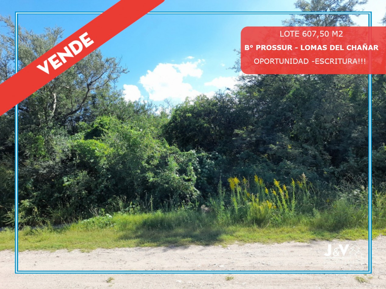 TERRENO EN VENTA 607,5 M2. B° PROSSUR-LOMAS DEL CHAÑAR- RIO CEBALLOS. CON ESCRITURA!!!!!