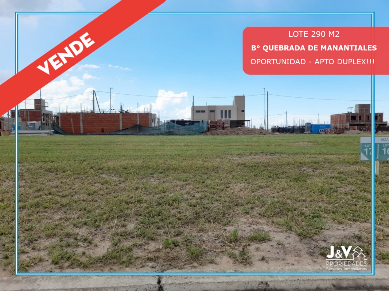 Lote en venta B° Quebradas de Manantiales.  290 m2. Apto Duplex!!!