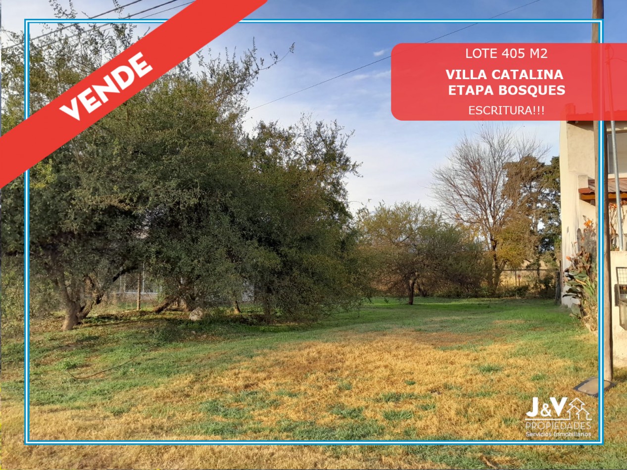 VENDO LOTE 405 M2 ETAPA LOS BOSQUES VILLA CATALINA. ESCRITURA!!!