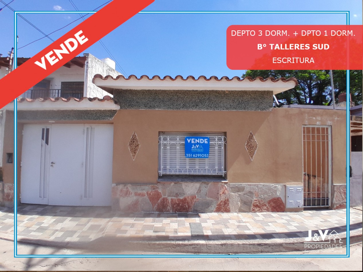VENDO CASA 3 DORM.+ DEPARTAMENTO. B° TALLERES SUD