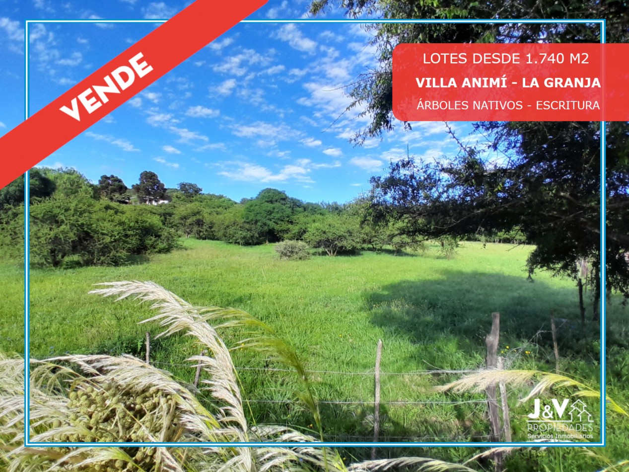 VENTA DE LOTES EN VERTIENTES DE LA GRANJA - CON ESCRITURA