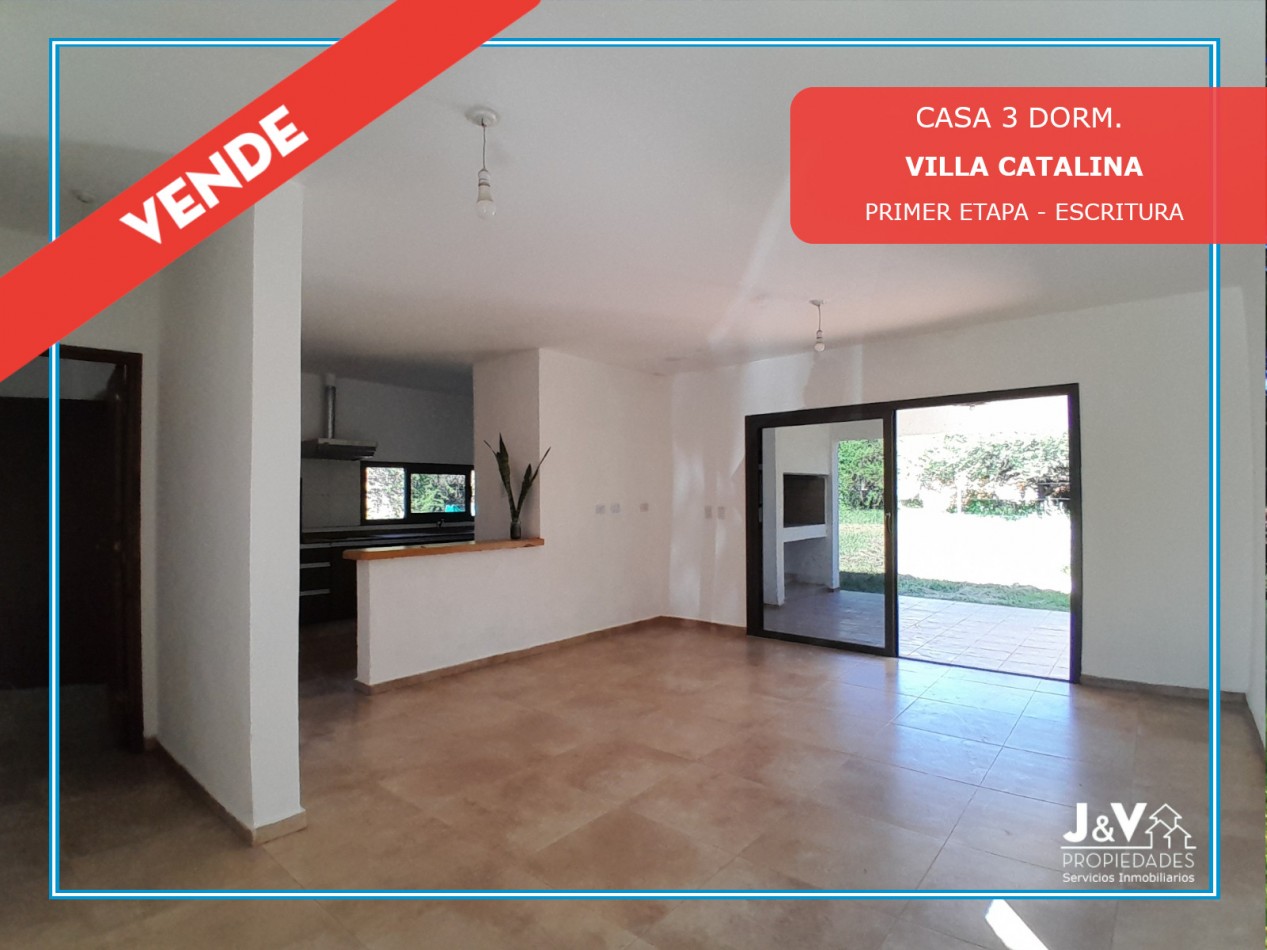 VENTA CASA 3 DORMITORIOS - VILLA CATALINA - PRIMERA ETAPA - ESCRITURA