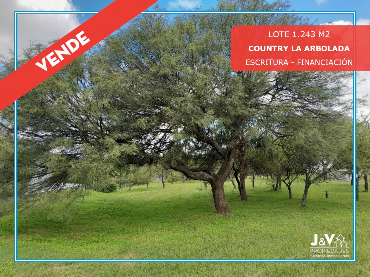 VENDO LOTE 1.243 M2 COUNTRY LA ARBOLADA. LOTE CENTRAL - ZONA ALTA!