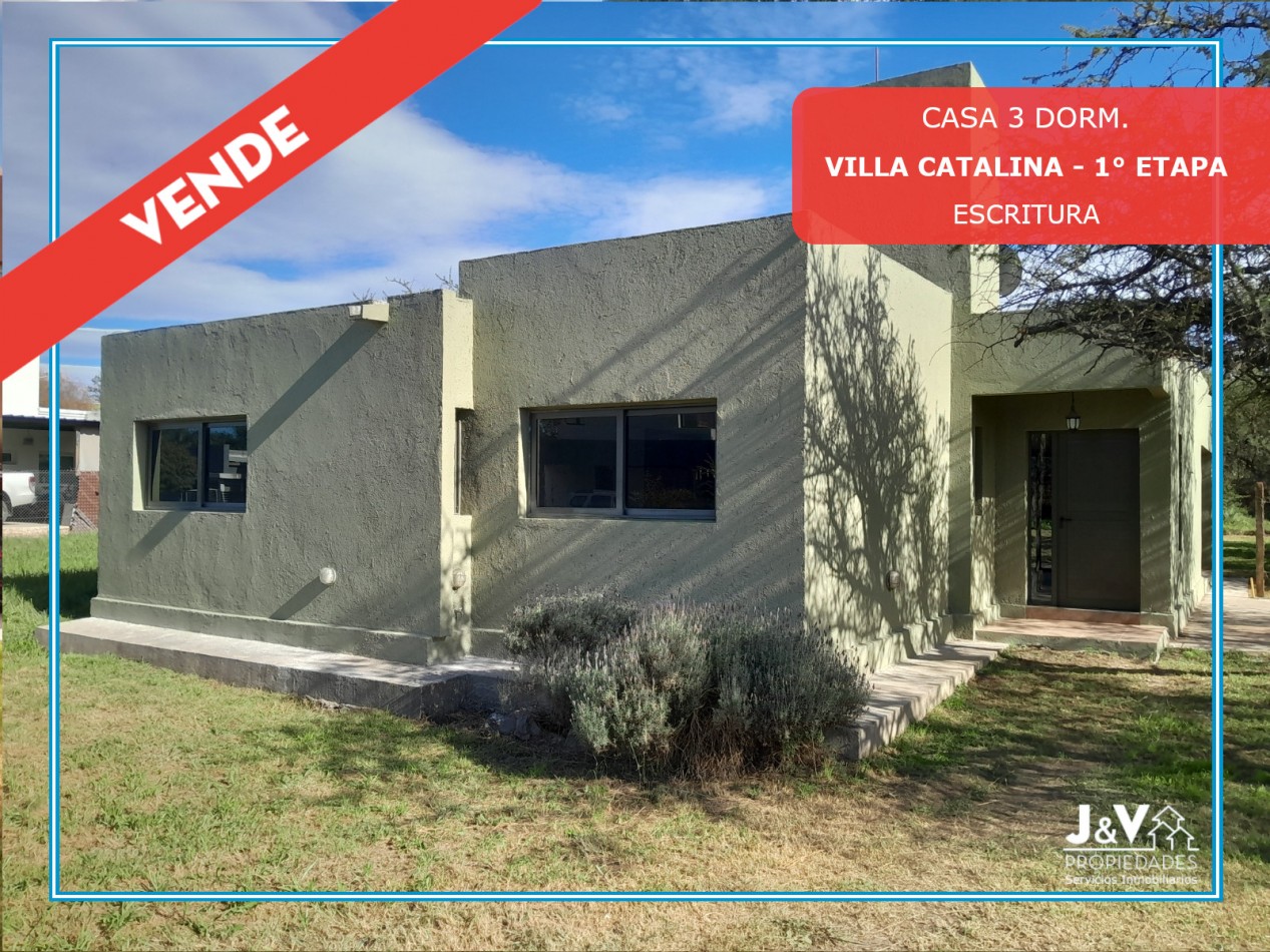 VENTA CASA 3 DORMITORIOS - VILLA CATALINA - PRIMERA ETAPA - ESCRITURA