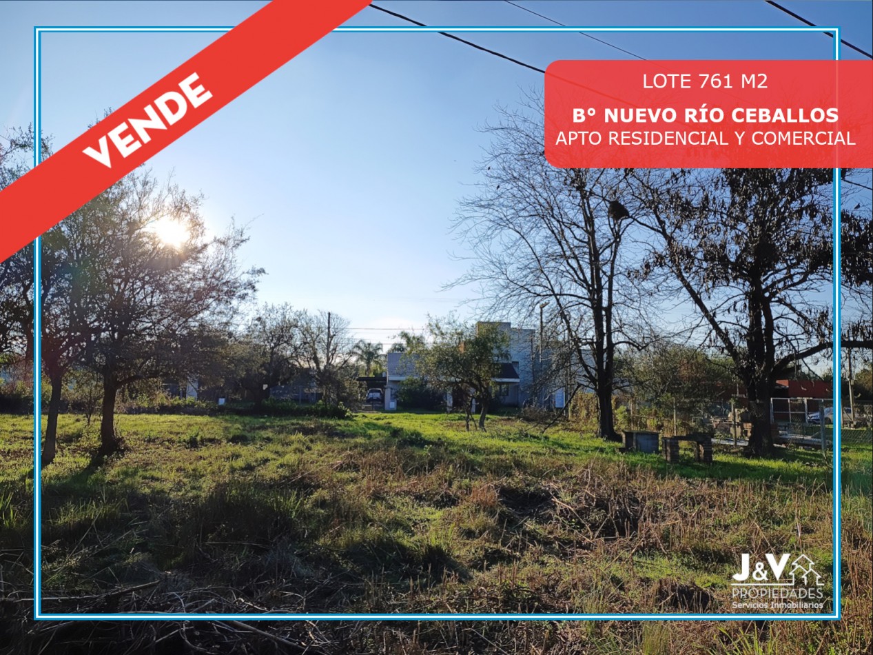 VENDO LOTE B° NUEVO RIO CEBALLOS. 724 M2. APTO COMERCIAL/RESIDENCIAL. ESCRITURA.