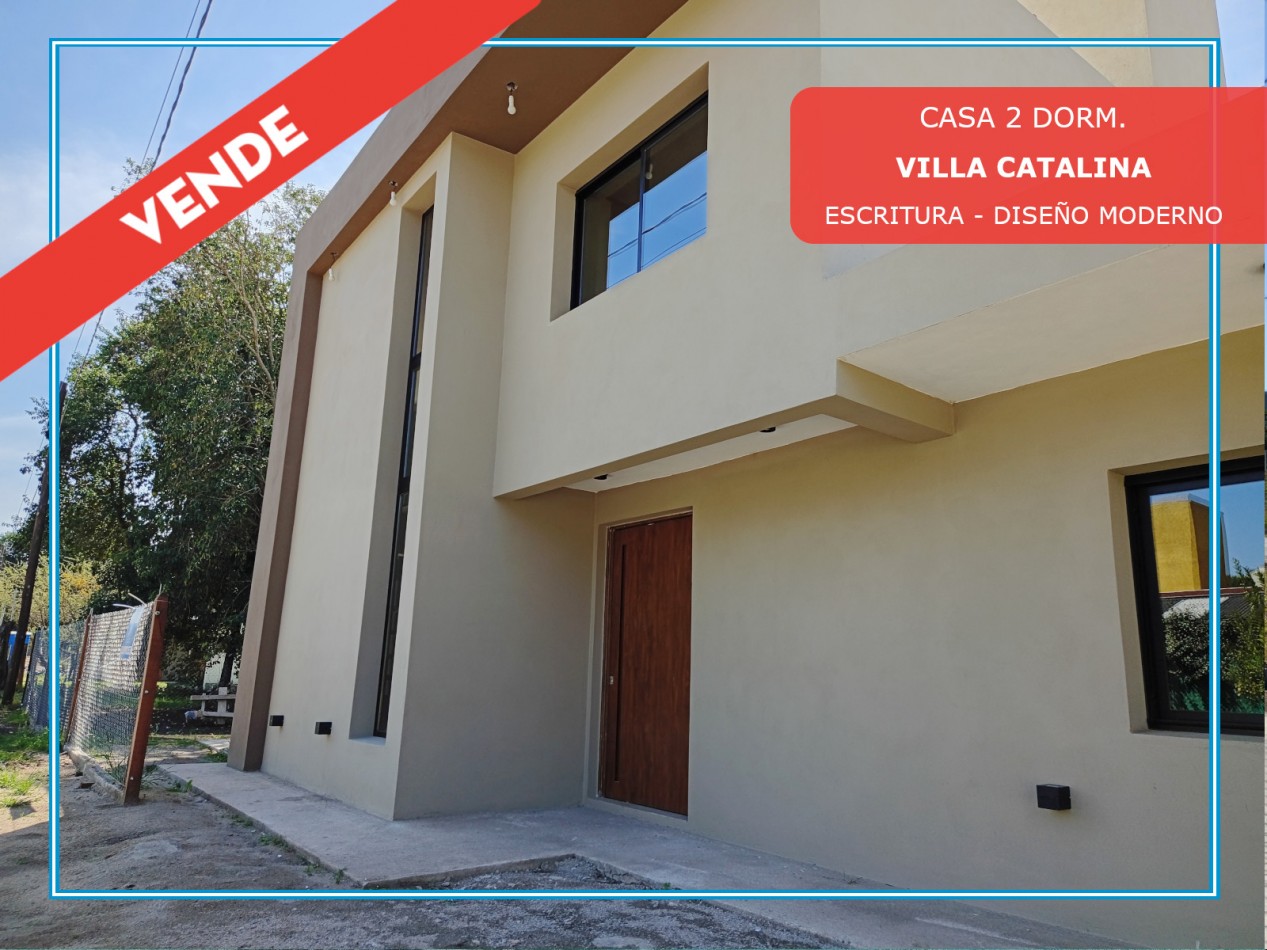 VENDO MODERNA CASA 2 DORMITORIOS A ESTRENAR VILLA CATALINA. APTO CREDITO