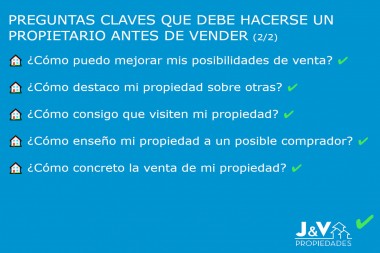 PREGUNTAS CLAVES QUE DEBE HACERSE UN PROPIETARIO ANTES DE VENDER (2/2)