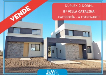 VENDO DUPLEX DE 2 DORM. DE EXCELENTE CALIDAD. B° VILLA CATALINA. A ESTRENAR!!! (NO APTO CREDITO)