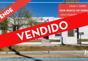 CASA EN VENTA. 2 DORMITORIOS. DON BOSCO DE HORIZONTE. PLAN 100% PAGADO!!!