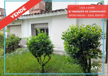 CASA EN VENTA 3 DORM. B° MARQUES DE SOBREMONTE. LISTA P/ESCRITURAR