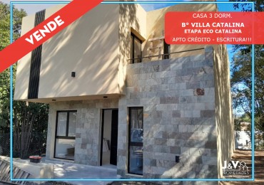 VENDO CASA 3 DORM. ETAPA ECO-VILLA CATALINA. APTO CREDITO!!!