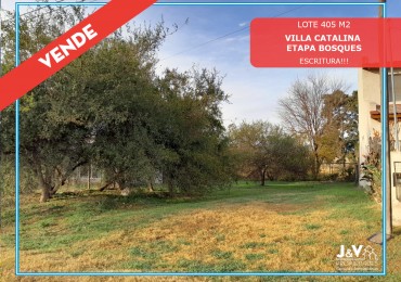 VENDO LOTE 405 M2 ETAPA LOS BOSQUES VILLA CATALINA. ESCRITURA!!!