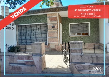 VENDO CASA 3 DORM. B° SARGENTO CABRAL. RECIBO VEHICULOS/MENOR. APTO CREDITO!!!