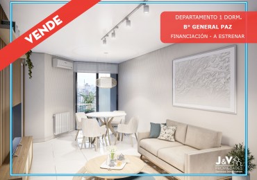 VENDO DEPARTAMENTO A ESTRENAR - B° GENERAL PAZ - FINANCIACION
