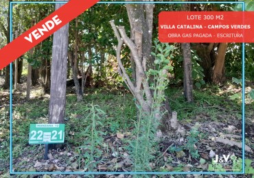 VENDO LOTE 300 m² - VILLA CATALINA | ETAPA CAMPOS VERDES - CON ESCRITURA