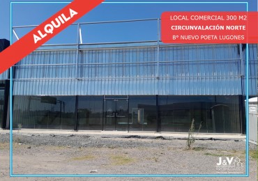ALQUILO LOCALES COMERCIALES A ESTRENAR SOBRE AV. CIRCUNVALACION NORTE