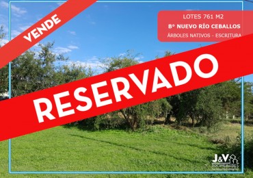 VENDO LOTE 761 M2 B° NUEVO RIO CEBALLOS. APTO COMERCIAL/RESIDENCIAL. ESCRITURA.