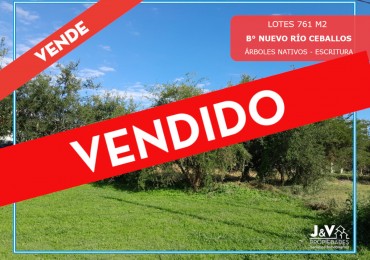 VENDO LOTE 761 M2 B° NUEVO RIO CEBALLOS. APTO COMERCIAL/RESIDENCIAL. ESCRITURA.