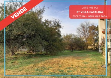 VENDO LOTE 405 M2 VILLA CATALINA. ESCRITURA Y OBRA GRAS PAGADA