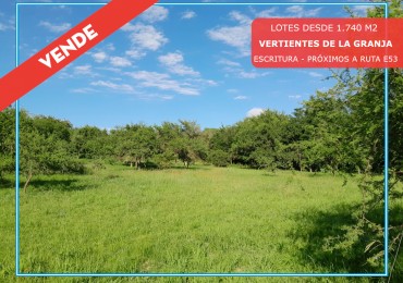 VENTA DE LOTES EN VERTIENTES DE LA GRANJA - CON ESCRITURA