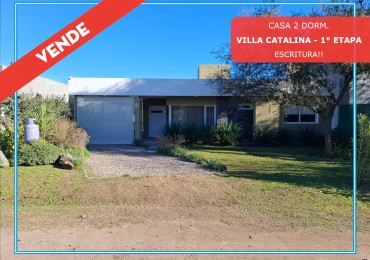 VENDO CASA 2 DORM. VILLA CATALINA PRIMERA ETAPA. ESCRITURA