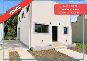 VENDO CASA 3 DORMITORIOS VILLA CATALINA A ESTRENAR